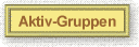 Aktiv-Gruppen - hier sind Sie